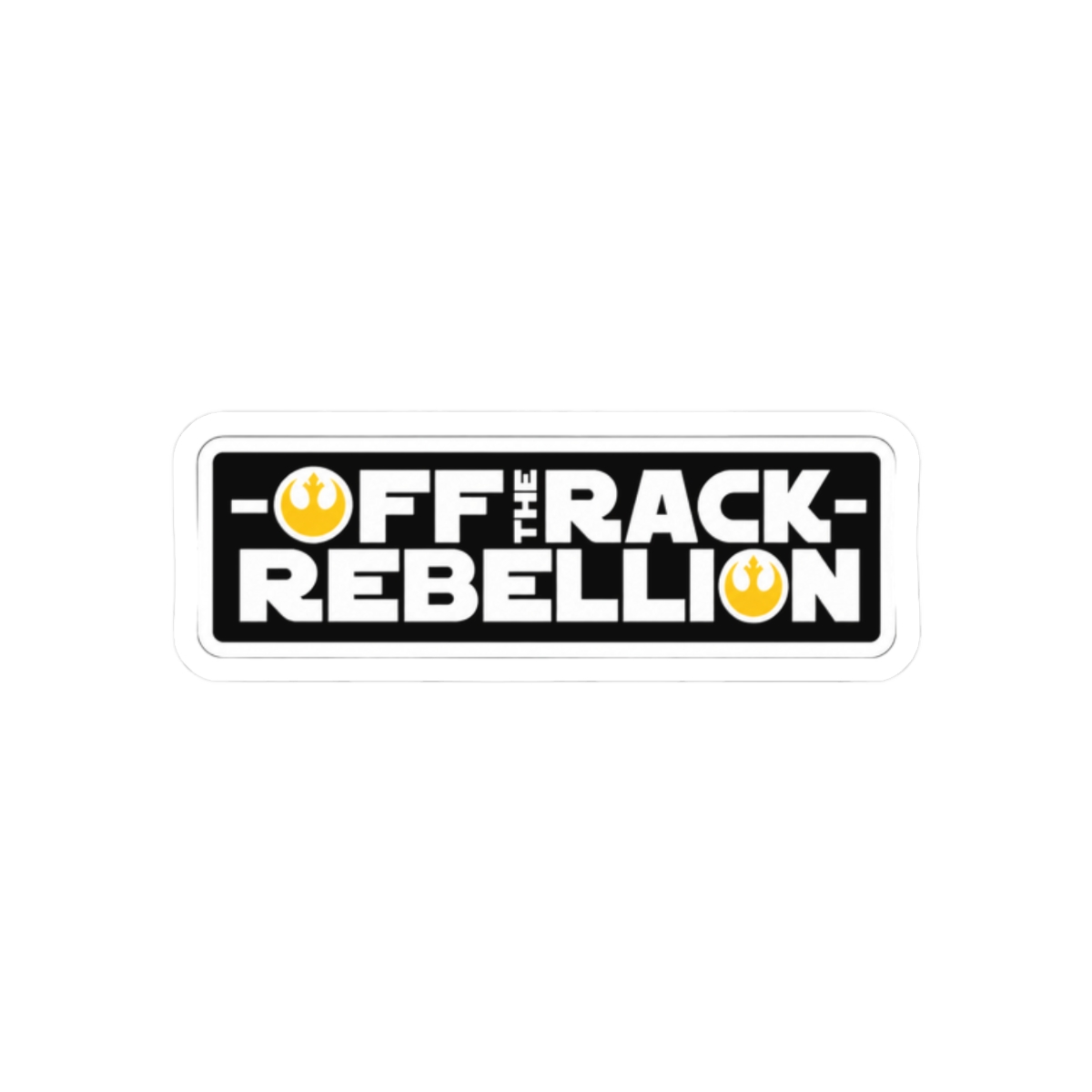 A black and white sticker with the text "Off the Rack - Rebellion" in white letters. The text is surrounded by a black border. The sticker has two yellow Rebel Alliance symbols on either side of the... - alternate angle 3, merchandise